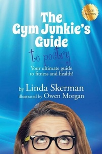 Enlarge image Cover: The Gym Junkie's Guide to Poetry - Linda Skerman Enterprises
