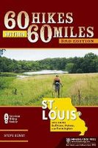 Abbildung von: 60 Hikes Within 60 Miles: St. Louis - Menasha Ridge Press Inc.