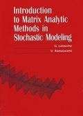 Cover: Introduction to Matrix Analytic Methods in Stochastic Modeling - Society for Industrial & Applied Mathematics,U.S.