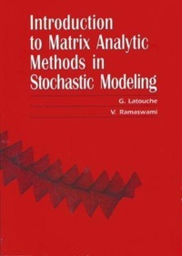Abbildung von: Introduction to Matrix Analytic Methods in Stochastic Modeling - Society for Industrial and Applied Mathematics (SIAM)