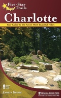 Cover: Five-Star Trails: Charlotte - Menasha Ridge Press Inc.