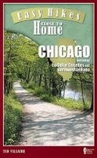 Abbildung von: Easy Hikes Close to Home: Chicago - Menasha Ridge Press Inc.