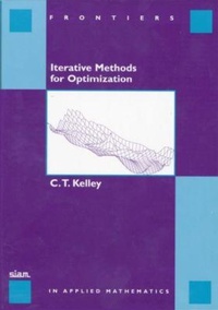Enlarge image Cover: Interative Methods for Optimization - Society for Industrial & Applied Mathematics,U.S.