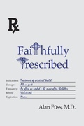 Cover: Faithfully Prescribed - Alan Fuss