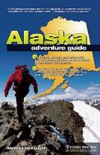 Enlarge image Cover: Alaska Adventure Guide - Menasha Ridge Press Inc.