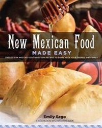 Abbildung von: New Mexican Food Made Easy - Goldilocks Kitchen