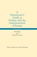 Cover: A Practitioner's Guide to Probate and the Administration of Estates - Wildy, Simmonds and Hill Publishing