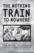 Cover: The Nothing Train to Nowhere - Sarah Fader