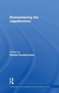 Cover: Remembering the Jagiellonians - Routledge