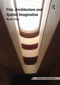 Enlarge image Cover: Film, Architecture and Spatial Imagination - Routledge