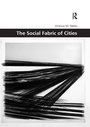 Cover: The Social Fabric of Cities - Routledge