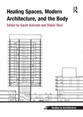 Cover: Healing Spaces, Modern Architecture, and the Body - Routledge