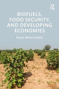 Enlarge image Cover: Biofuels, Food Security, and Developing Economies - Routledge