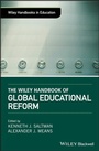 Cover: The Wiley Handbook of Global Educational Reform - Wiley