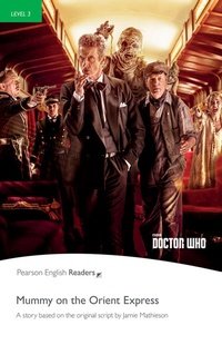 Abbildung von: Level 3: Doctor Who: Mummy on the Orient Express - Pearson Education Limited