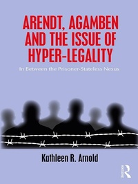 Abbildung von: Arendt, Agamben and the Issue of Hyper-Legality - Routledge
