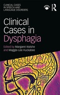 Cover: Clinical Cases in Dysphagia - Routledge