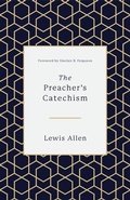 Cover: The Preacher's Catechism - Crossway Books