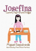 Cover: Josefina Cannot Make Round Tortillas - Lulu.com