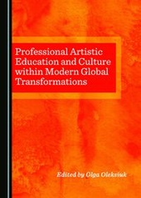 Abbildung von: Professional Artistic Education and Culture within Modern Global Transformations - Cambridge Scholars Publishing