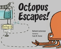 Enlarge image Cover: Octopus Escapes! - Charlesbridge Publishing,U.S.