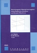 Cover: Electromagnetic Material Interrogation Using Conductive Interfaces and Acoustic Wavefronts - Society for Industrial & Applied Mathematics,U.S.