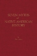 Cover: Seven Myths of Native American History - Hackett Publishing Co, Inc