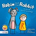 Cover: Robin and the Rabbit (A Book About Anxiety) - BookLife Publishing