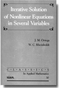Cover: Interative Solution of Nonlinear Equations in Several Variables - Society for Industrial & Applied Mathematics,U.S.