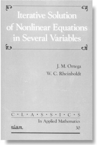 Abbildung von: Interative Solution of Nonlinear Equations in Several Variables - Society for Industrial & Applied Mathematics,U.S.