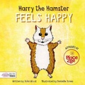 Cover: Harry the Hamster Feels Happy - BookLife Publishing