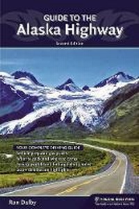 Abbildung von: Guide to the Alaska Highway - Menasha Ridge Press Inc.