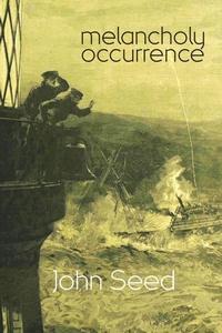 Enlarge image Cover: Melancholy occurrence - Shearsman Books