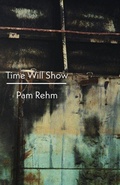 Cover: Time Will Show - Shearsman Books