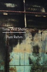 Enlarge image Cover: Time Will Show - Shearsman Books
