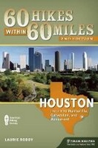 Abbildung von: 60 Hikes Within 60 Miles: Houston - Menasha Ridge Press Inc.