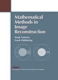 Cover: Mathematical Methods in Image Reconstruction - Society for Industrial and Applied Mathematics