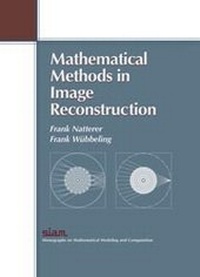 Enlarge image Cover: Mathematical Methods in Image Reconstruction - Society for Industrial and Applied Mathematics