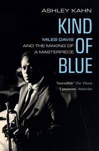 Enlarge image Cover: Kind of Blue - Granta Books