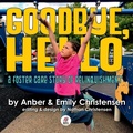 Cover: Goodbye, Hello - A Foster Care Story of Relinquishment - HWC Press