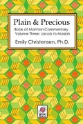 Cover: Plain & Precious - Book of Mormon Commentary Volume Three - HWC Press