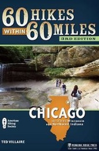 Abbildung von: 60 Hikes Within 60 Miles: Chicago - Menasha Ridge Press Inc.