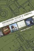 Cover: Engineering Hitler's Downfall - Whittles Publishing