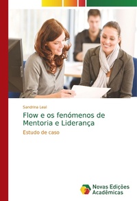 Abbildung von: Flow e os fenomenos de Mentoria e Lideranca - Novas Edicoes Academicas