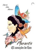 Cover: Manantis. El Coraz?n de Leo - La Fabrica de Suenos