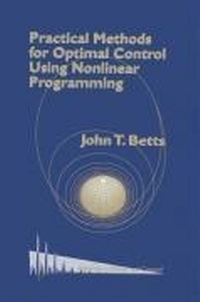 Abbildung von: Practical Methods for Optimal Control Using Nonlinear Programming - Society for Industrial and Applied Mathematics (SIAM)