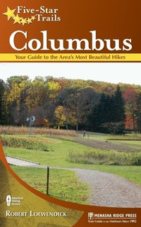 Abbildung von: Five-Star Trails: Columbus - Menasha Ridge Press Inc.