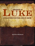 Cover: The Book of Luke: A Walk Through the Life of Jesus - Lulu.com