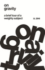 Cover: On Gravity - Princeton University Press