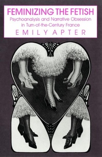 Enlarge image Cover: Feminizing the Fetish - Cornell University Press